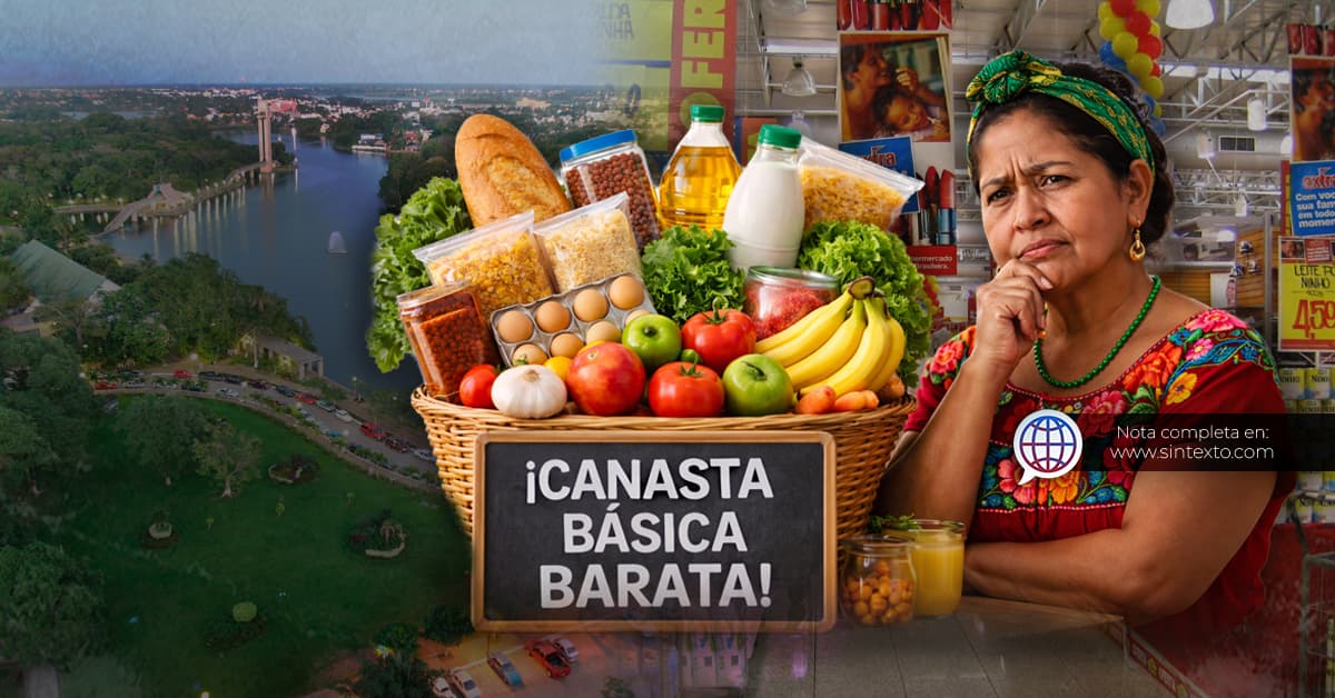 Villahermosa tiene canasta básica más barata del país; ciudadanos difieren