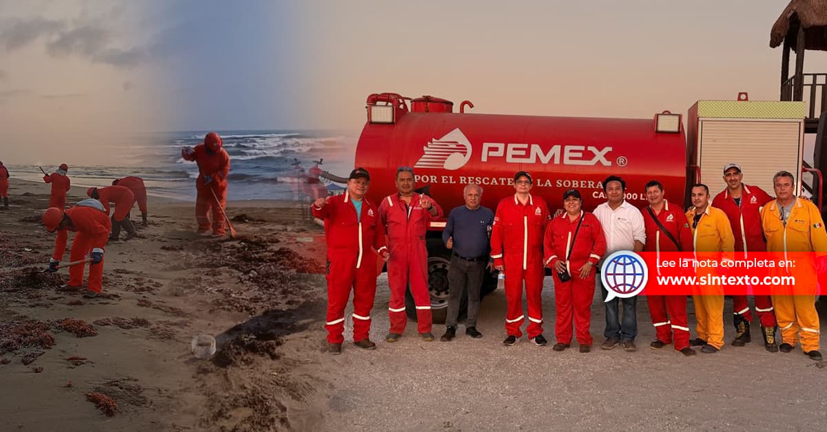 900 toneladas de crudo recolectado en Campeche, Tabasco y Veracruz